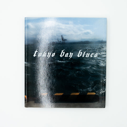 Tokyo Bay Blues 1982-1984｜石内都